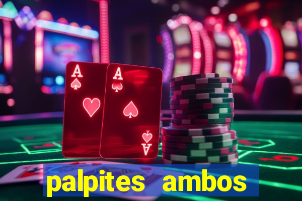 palpites ambos marcam hoje